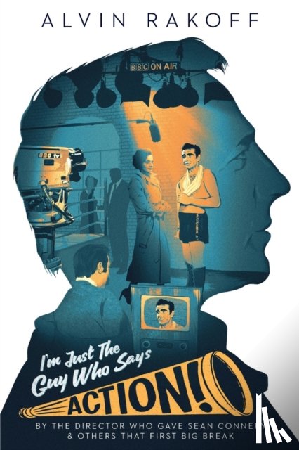 Rakoff, Alvin - I'm Just The Guy Who Says Action