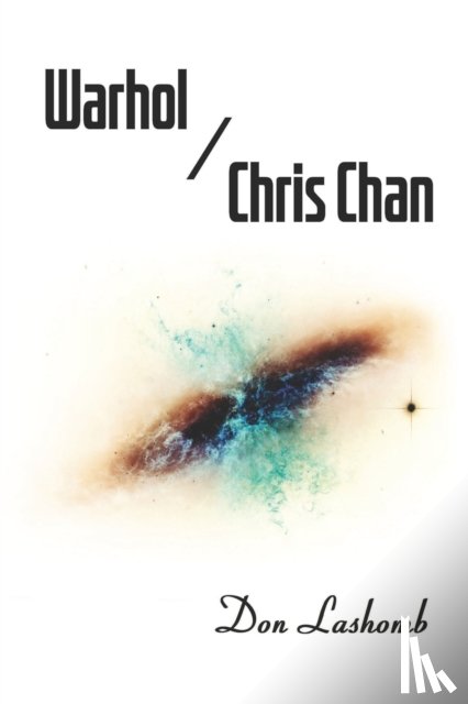 Lashomb, Don - Warhol / Chris Chan