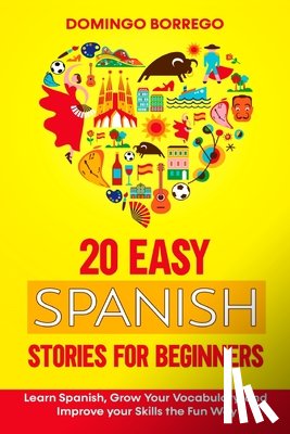 Borrego, Domingo - 20 Easy Spanish Stories for Beginners