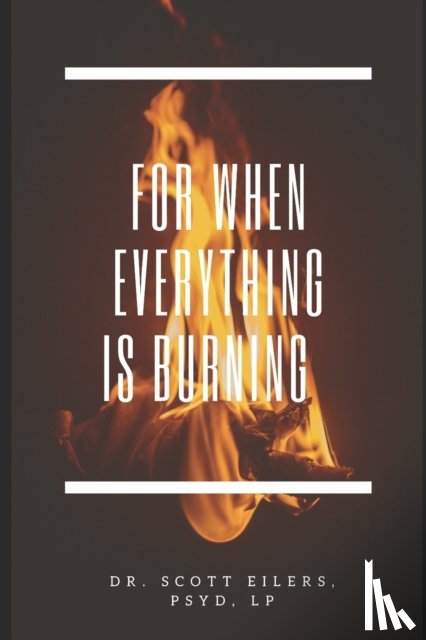 Eilers Psyd, Scott - For When Everything Is Burning