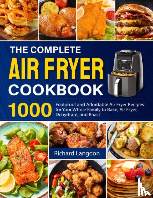 Langdon, Richard - The Complete Air Fryer Cookbook