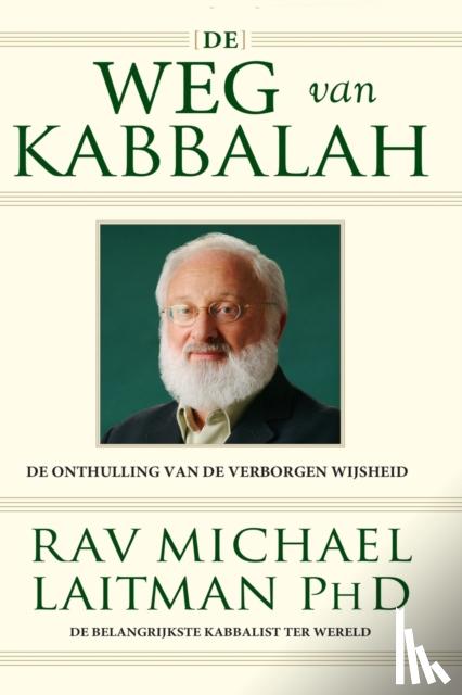 Laitman, Michael, PhD - De Weg van Kabbalah