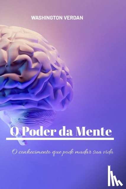 Neto, Washington Verdan - O Poder Da Mente
