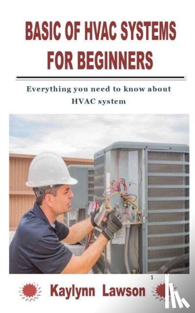 Lawson, Kaylynn - Basic of HVAC Systems for Beginners