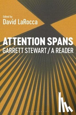 Stewart, Professor or Dr. Garrett (James O. Freedman Professor of Letters - Attention Spans