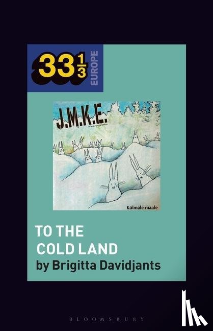 Davidjants, Brigitta (Researcher - J.M.K.E.'s To the Cold Land