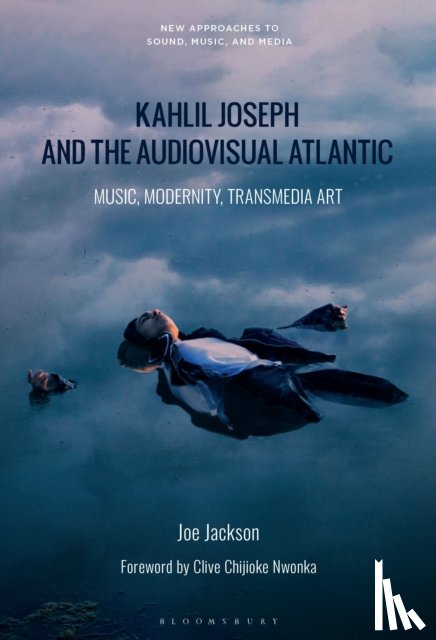 Jackson, Dr. Joe (University of the Arts London - Kahlil Joseph and the Audiovisual Atlantic
