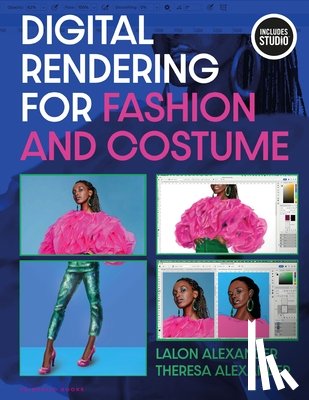 Alexander, Lalon, Alexander, Theresa - Digital Rendering for Fashion and Costume