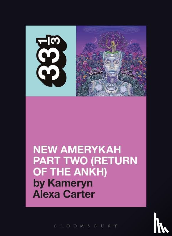 Carter, Kameryn Alexa (Freelance writer - Erykah Badu's New Amerykah Part Two (Return of the Ankh)
