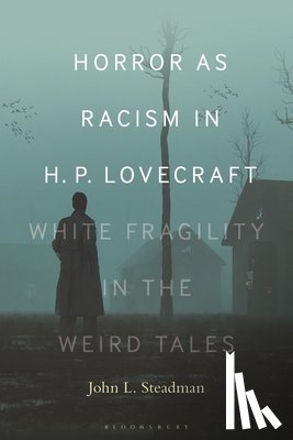 Steadman, Dr. or Prof. John L. - Horror as Racism in H. P. Lovecraft