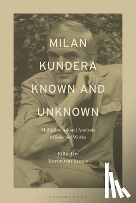  - Milan Kundera Known and Unknown