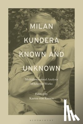  - Milan Kundera Known and Unknown