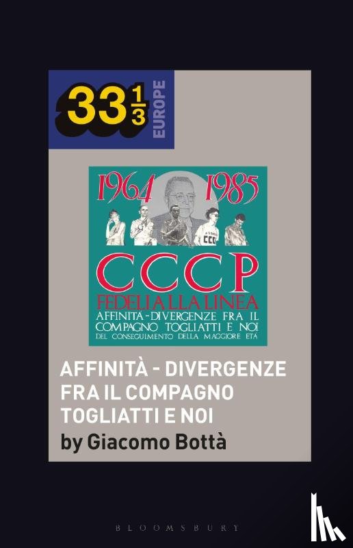 Botta, Dr. Giacomo (Senior Researcher & Adjunct Professor - CCCP - Fedeli Alla Linea’s Affinita - Divergenze Fra Il Compagno Togliatti e Noi