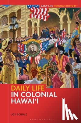 Schulz, Joy (University of Colorado Colorado Springs - Daily Life in Colonial Hawai'i