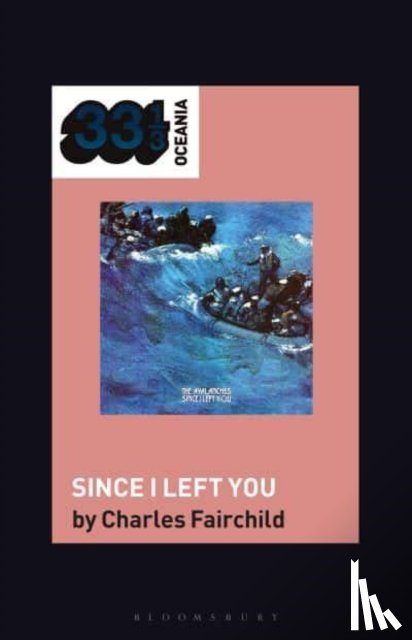 Fairchild, Dr. Charles (University of Sydney - The Avalanches' Since I Left You