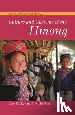 Lee, Gary Yia, Tapp, Nicholas - Culture and Customs of the Hmong