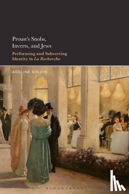 Soldin, Dr. or Prof. Adeline (Dickinson College - Proust's Snobs, Inverts, and Jews