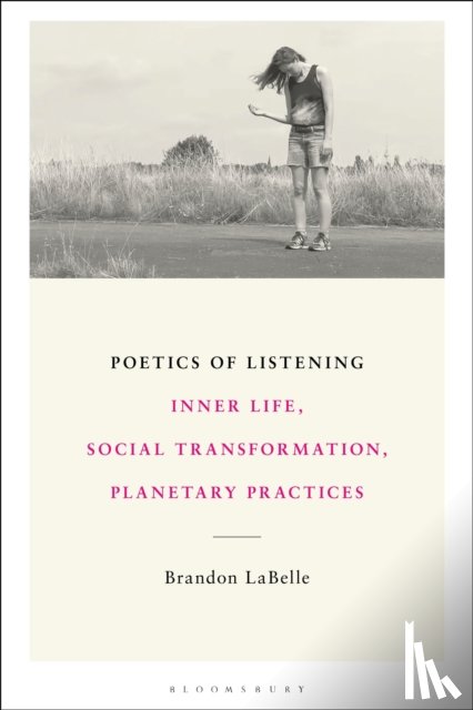 LaBelle, Brandon (Bergen Academy of Art and Design - Poetics of Listening