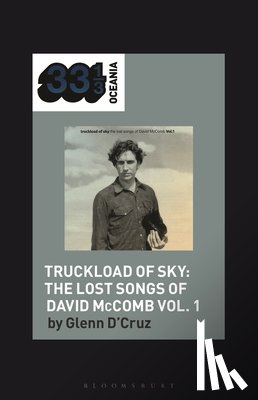 D'Cruz, Dr. Glenn (Honorary Associate Professor - Various Artists' Truckload of Sky: The Lost Songs of David McComb Vol. 1