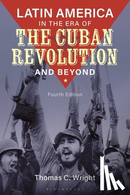 Wright, Thomas C. (University of Nevada-Las Vegas - Latin America in the Era of the Cuban Revolution and Beyond