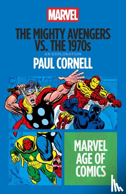 Cornell, Paul (Writer - The Mighty Avengers vs. the 1970s