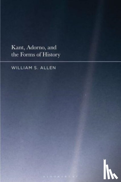 Allen, Dr William S. (University of Southampton - Kant, Adorno, and the Forms of History