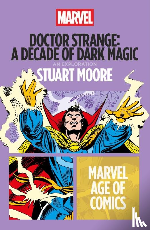Moore, Stuart (Freelance Writer - Doctor Strange: A Decade of Dark Magic
