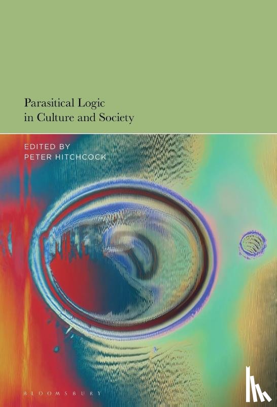  - Parasitical Logic in Culture and Society