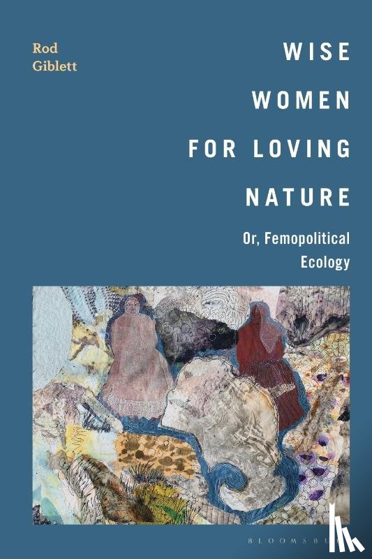 Giblett, Dr Rod (Deakin University - Wise Women for Loving Nature