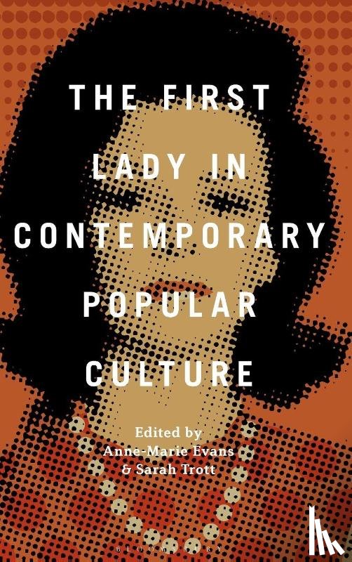  - The First Lady in Contemporary Popular Culture