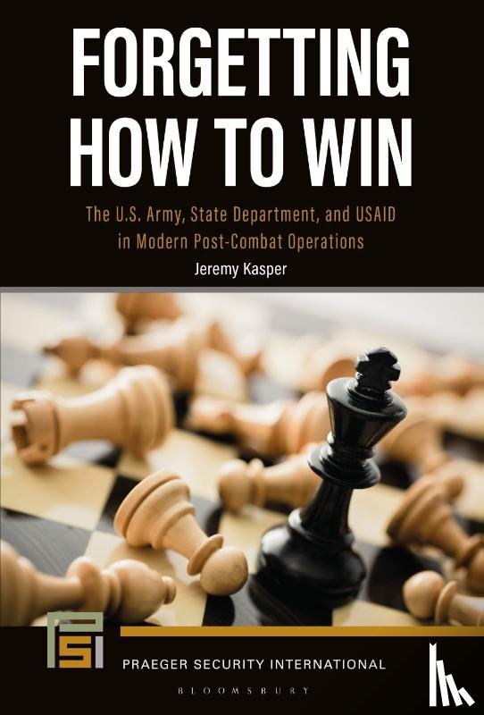Kasper, Dr. Jeremy (Joint Special Operations Command - Forgetting How to Win