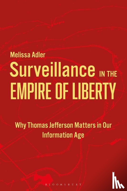 Adler, Dr. Melissa (Western University - Surveillance in the Empire of Liberty