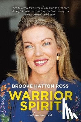 Ross, Brooke Hatton - WARRIOR SPIRIT
