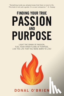 O'Brien, Donal - Finding Your True Passion and Purpose