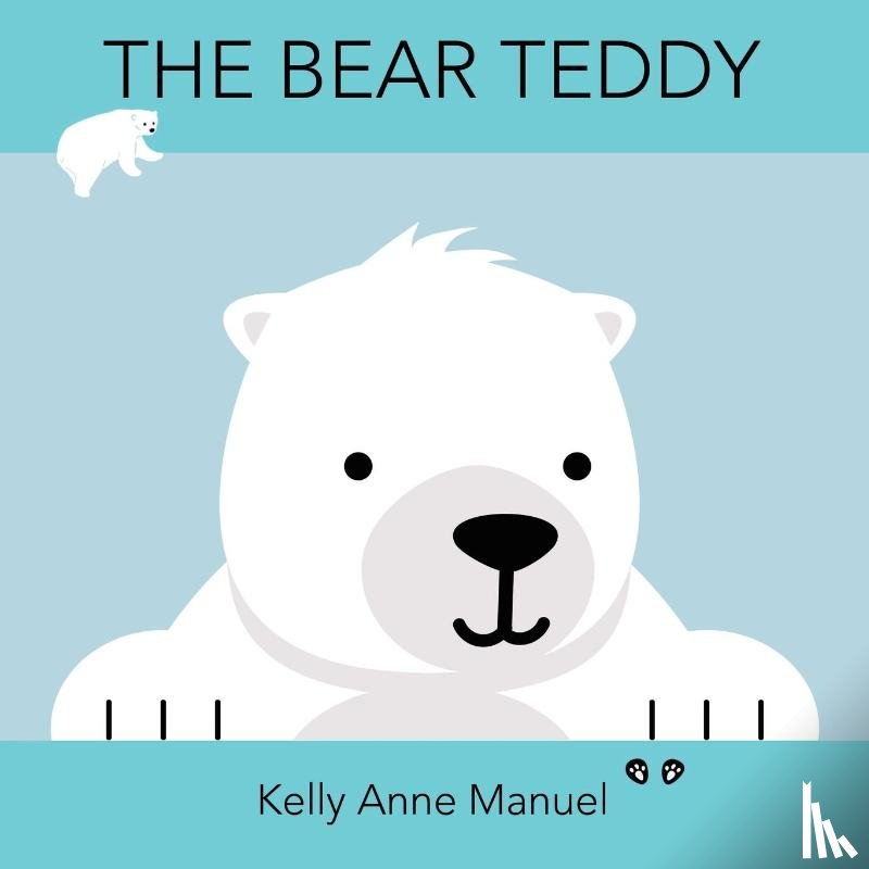Manuel, Kelly Anne - The Bear Teddy