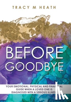 Heath, Tracy M - Heath, T: Before Goodbye