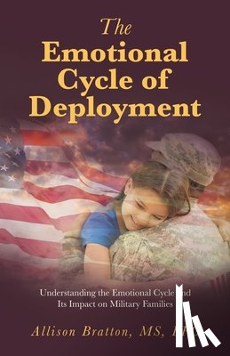 Bratton Lpc, Allison - The Emotional Cycle of Deployment
