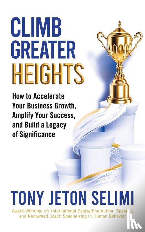 Selimi, Tony Jeton - Climb Greater Heights