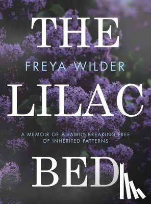 Wilder, Freya - The Lilac Bed