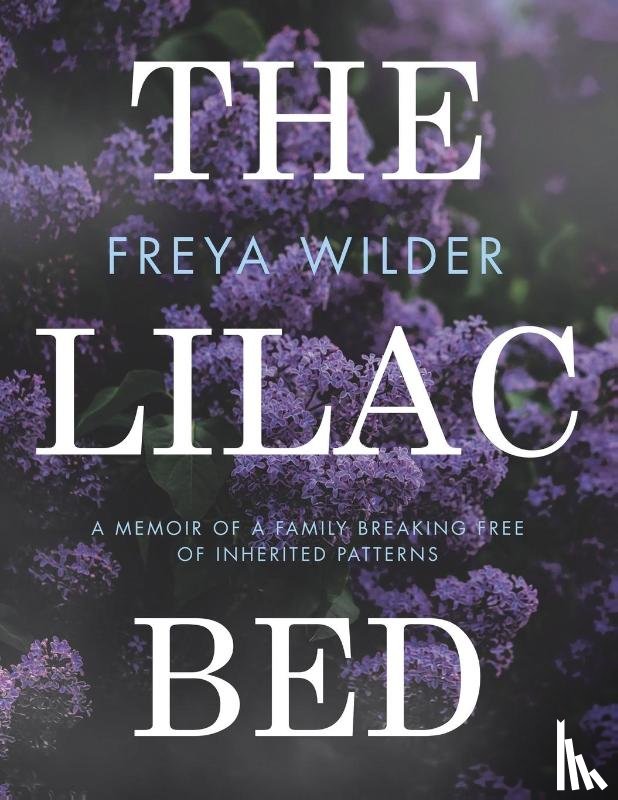Wilder, Freya - The Lilac Bed