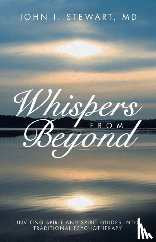 Stewart MD, John I. - Whispers From Beyond