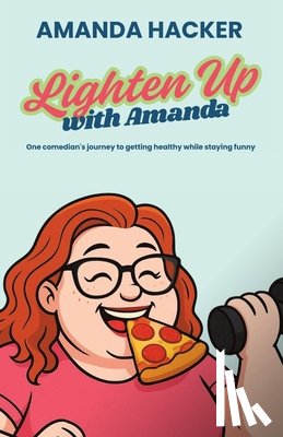 Hacker, Amanda - Lighten Up With Amanda