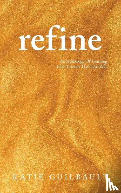 Guilbault, Katie - Refine