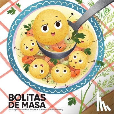 Brooke, Susan Rich - Bolitas de Masa (Little Dumplings)