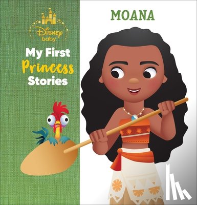 DesChamps, Nicola - Disney Baby My First Princess Stories Moana