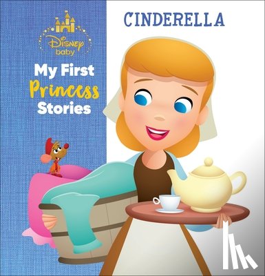 DesChamps, Nicola - Disney Baby My First Princess Stories Cinderella
