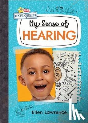 Lawrence, Ellen - My Sense of Hearing