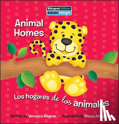 Wagner, Veronica - Animal Homes / Los Hogares de Los Animales