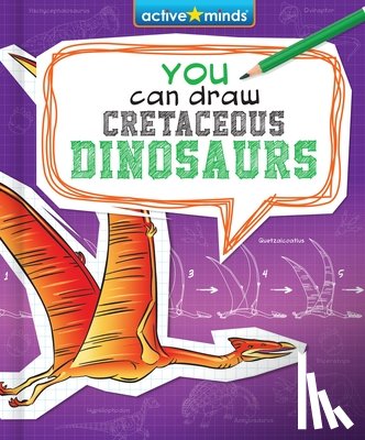 Mravec, James - You Can Draw Cretaceous Dinosaurs