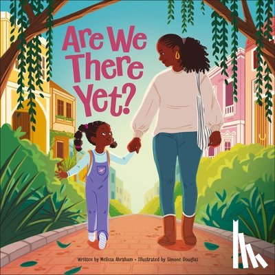 Abraham, Melissa - Are We There Yet?